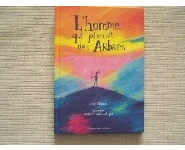 L'homme qui plantait des arbres-Giono