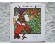 Le géant tout petit- Max Bolliger 1997