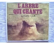 L'arbre qui chante /Clavel/Luton