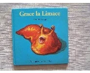 Grace la limace/Antoon Krings