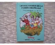 les richesses de la forêt Tropicale Disn