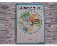 La soeur de Gribouille coll. Porcelaine