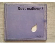 Quel malheur! Courant d'air, 1999