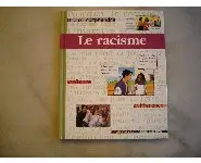 Le racisme/Mieux comprendre