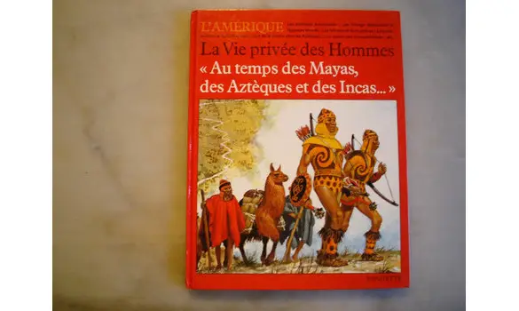 Au temps des Mayas des Aztèques 