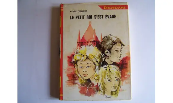 Le petit Roi s'est évadé René Tesnière