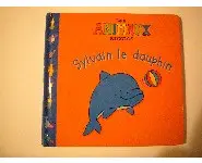 Sylvain le dauphin Animaux rigolos