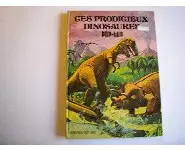 Ces prodigieux dinosaures