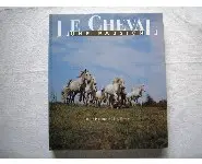 Le cheval une passion/Perthuis/ Rauzier