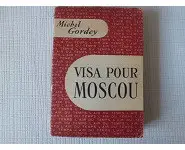 Visa pour Moscou/Michel Gordey