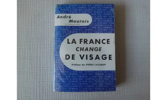 La France change de visage/A.Maurois