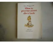 Même les princesses doivent aller à l'éc