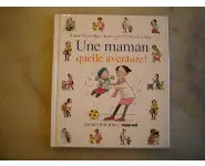 Une maman quelle aventure!