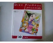 Miss Plumeau et le grain de sable
