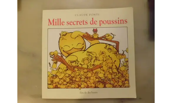 Mille secrets de poussins/Claude Ponti