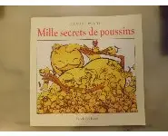 Mille secrets de poussins/Claude Ponti
