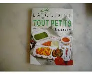 La cuisine des tout-petits/Anne Noël