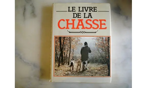 Le livre de la chasse/Emile Lejeune