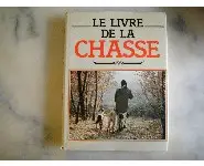 Le livre de la chasse/Emile Lejeune