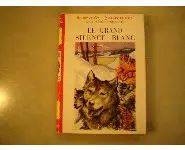 Le grand silence blanc L.F. Rouquette