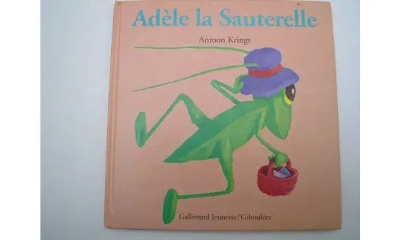 Adèle la sauterelle/Antoon Krings