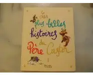 Les plus belles histoires du père-castor